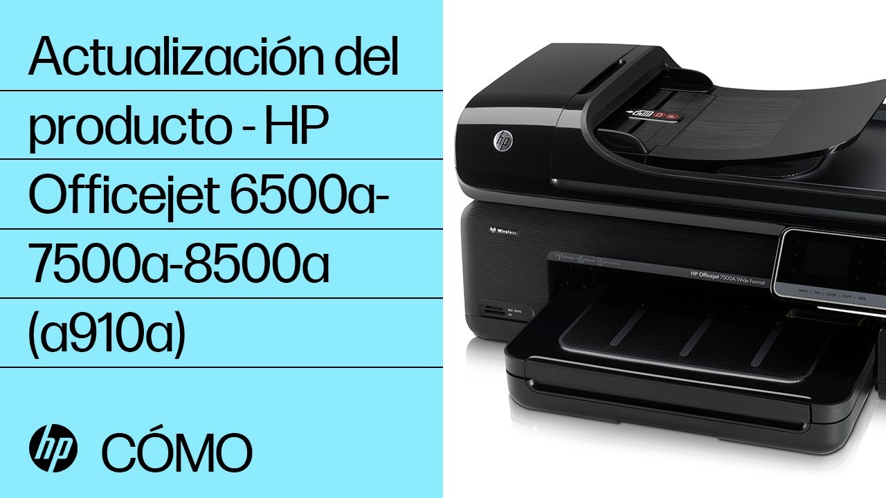 Actualización del producto - HP Officejet 6500a-7500a-8500a(a910a) | HP  OfficeJet | HP - YouTube