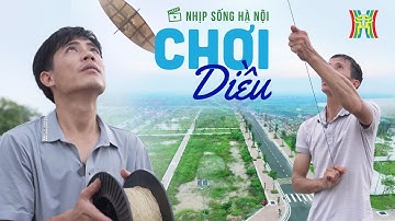Chơi diều ở Bá Dương Nội | Nhịp sống Hà Nội