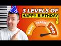 Don&rsquo;t Play Happy Birthday Like A Beginner&hellip; Do THIS Instead