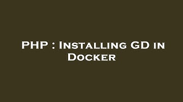 PHP : Installing GD in Docker