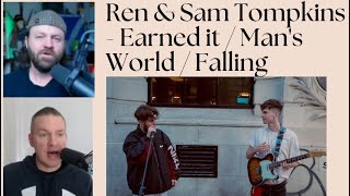 Ren & Sam Tompkins - Earned it / Man's World / Falling | REACTION