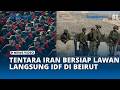 Iran Ancam Terjunkan Tentaranya ke Lebanon Hancurkan Pasukan Israel