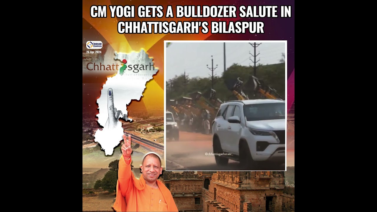 CM Yogi Gets A Bulldozer Salute In Chhattisgarh's Bilaspur
