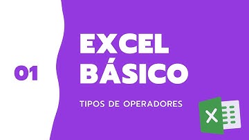 Tipos de Operadores en Excel | Curso Básico #1