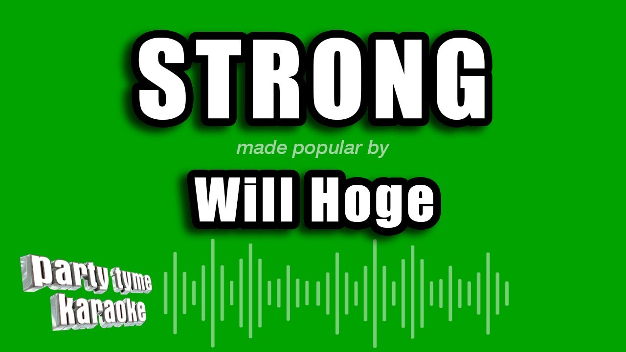 Will Hoge - Strong (Karaoke Version) - YouTube