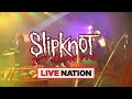 Slipknot europe  uk tour  live nation uk