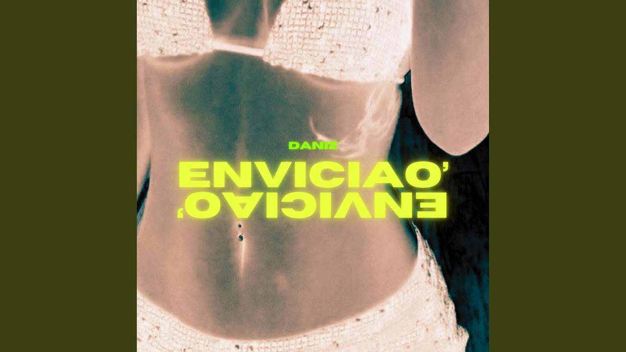 Watch Enviciao' on YouTube Watch Enviciao' on YouTube