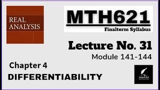 MTH621 Lecture 31 Real Analysis Chapter 4 || Module 141-144 || Short Lecture || Best Explain