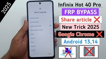 Infinix Hot 40 Pro (X6837) FRP Bypass Android 13,14 Without PC |❌ Share Article ❌ Google chrome