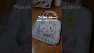REKOMENDASI TAS BEKAL ANAK!!!