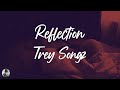 Trey Songz - Reflection (Lyrics)