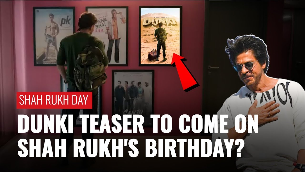 Shah Rukh Khan's 58th Birthday: Fans To Get Much-Anticipated Dunki ...