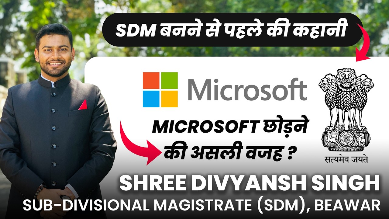 Microsoft se IAS tak ka safar | SDM Beawar Shri Divyansh Singh ka Inspiring Podcast