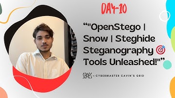 "Master Steganography Tools: OpenStego, Snow, and Steghide Explained!"
