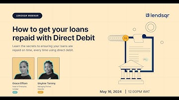 Lendsqr Webinar: How to get your loans repaid with Direct Debit