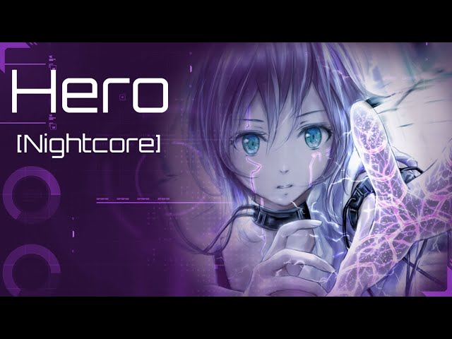 Hero [Nightcore] class=