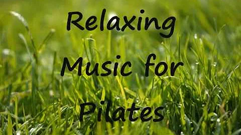 Relaxing Music for Pilates