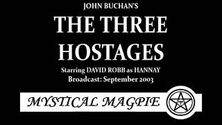 The Three Hostages (2003) by John Buchan, starring David Robb as Hannay (Hannay #4)