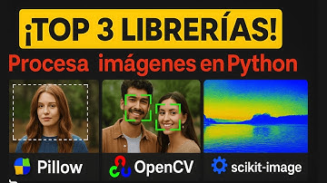 🥇Las 3 mejores librerías de procesamiento de imágenes en Python🚀