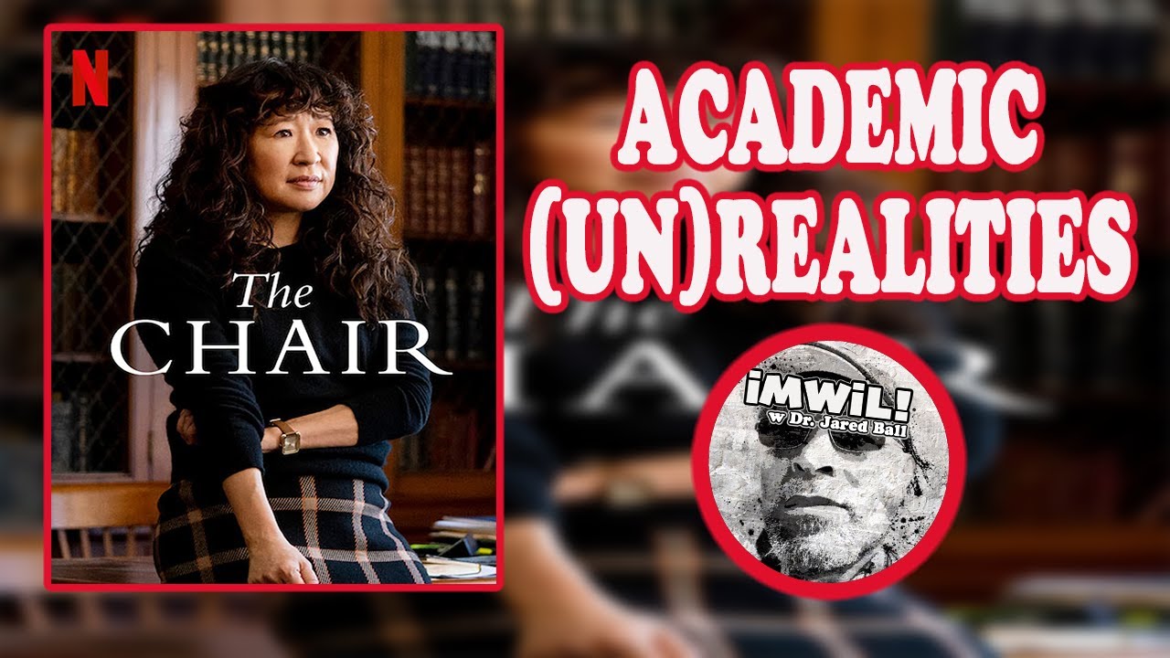 Netflix's The Chair Academic Realities YouTube