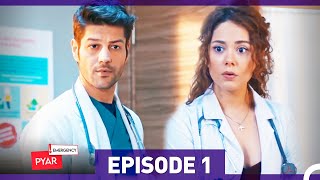 Emergency Pyar Episode 1 (Urdu Dubbed)