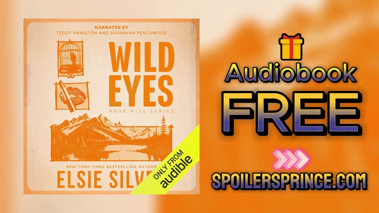 Wild Eyes by Elsie Silver Spoilers & Ending Explained [Audiobook] Summary & Review