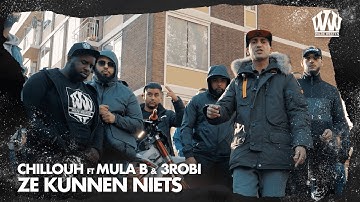 Chillouh feat. Mula B & 3robi - Ze Kunnen Niets  (Prod. Diaz)