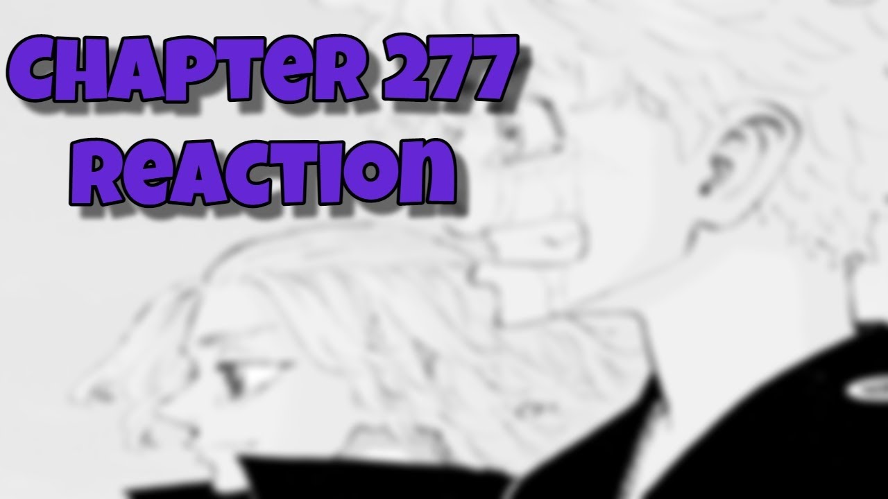 THE END?! | Tokyo Revengers Chapter 277 Live Reaction - YouTube