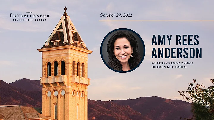 2021 Entrepreneur Leadership Series: Amy Rees Ande...