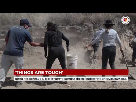 Quito residents join the effort to combat the reignited fire on Casitagua hill