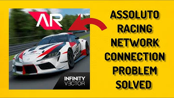 How To Solve Assoluto Racing App Network Connection(No Internet) Problem || Rsha26 Solutions