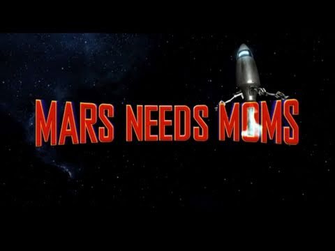2011 Mars Needs Moms