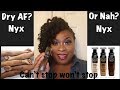 NYX CANT STOP WONT STOP/IS IT DRY SKIN FRIENDLY????