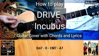 How to play Drive by Incubus - Guitar Cover with Chords and Lyrics