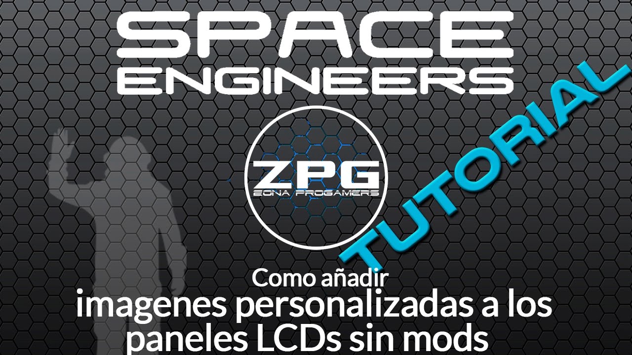 Space Engineers en español # Tutorial - Añadir imagenes a los paneles ...