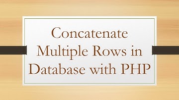 Concatenate Multiple Rows in Database with PHP