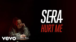 SERA - Hurt Me (Lyric Video)