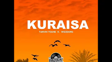 Tarvin Toune - Kuraisa (Official Audio) ft Wizz Dorg