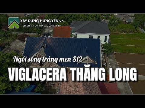 Nhà Mái Thái Sử Dụng Ngói Sóng Tráng Men Viglacera Thăng Long S12