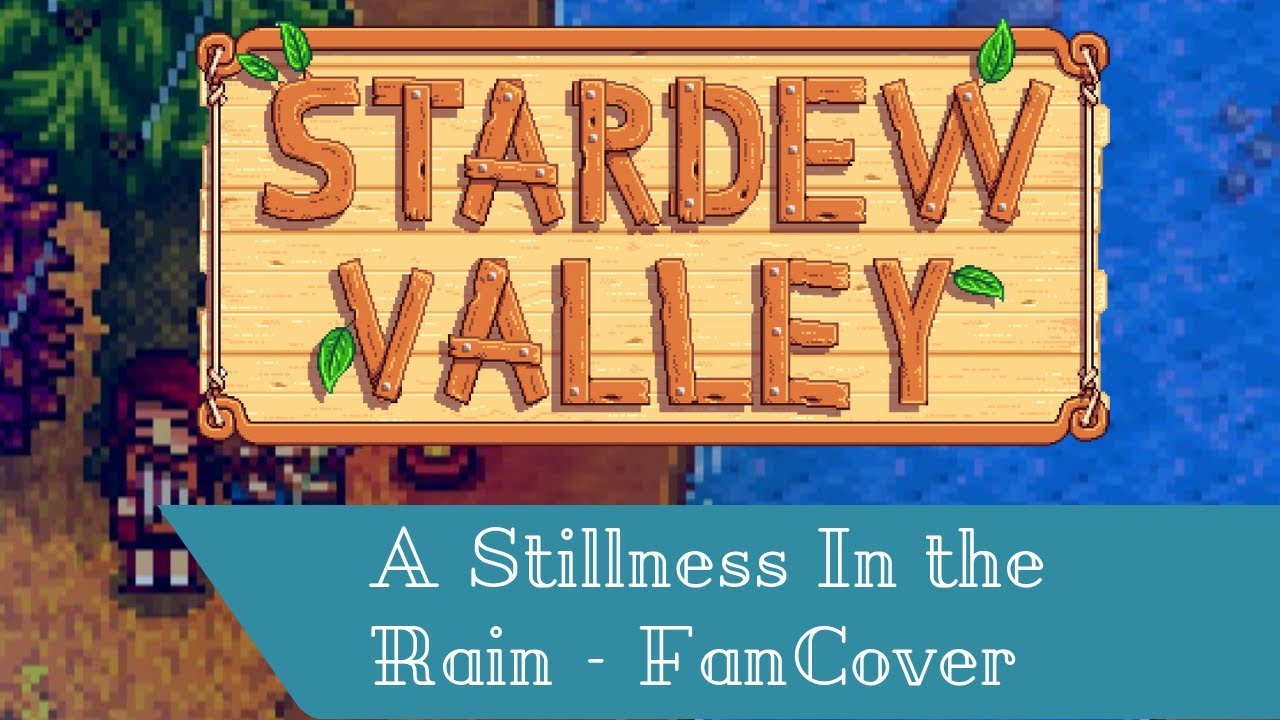 A Stillness in the Rain - FanCover with Lyrics