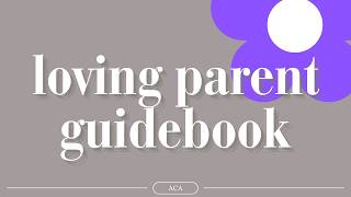 Loving Parent Guidebook summary