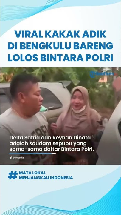 Viral Momen Haru Kakak Adik di Bengkulu Lulus Bintara Polri, Kakak: Sejak Kecil Ingin Jadi Polisi!