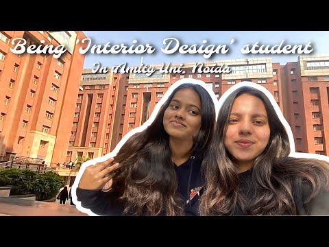 Life of a interior design student in Amity University Noida 🏫 - YouTube