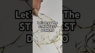 Let’s Draw The Strongest DC Hero pt.1 - #drawing #art #dcu #jamesgunn #fyp