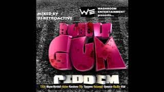 DJ RetroActive - Bubble Gum Riddim Mix [Washroom Ent] November 2011