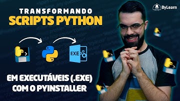 Transformando o SCRIPTS PYTHON em EXECUTÁVEIS (.exe) com o PYINSTALLER