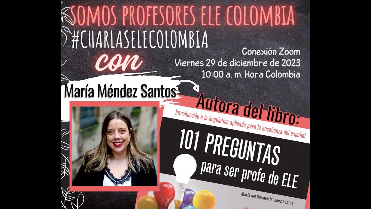 #CharlasELEColombia con María del Carmen Méndez: 101 Preguntas para ser profe de ELE