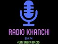 Radio khanchi 904 fm official station tune