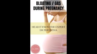 What causes Bloating/Gas during pregnancy