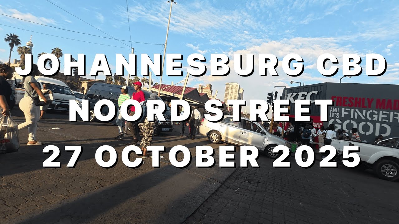 Johannesburg CBD | Noord Street | 27 October 2025 